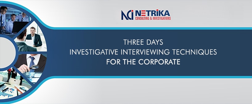 Three Days Investigative Interviewing Techniques for the Corporate