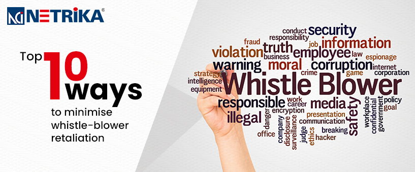 Top 10 ways to minimise whistle-blower retaliation